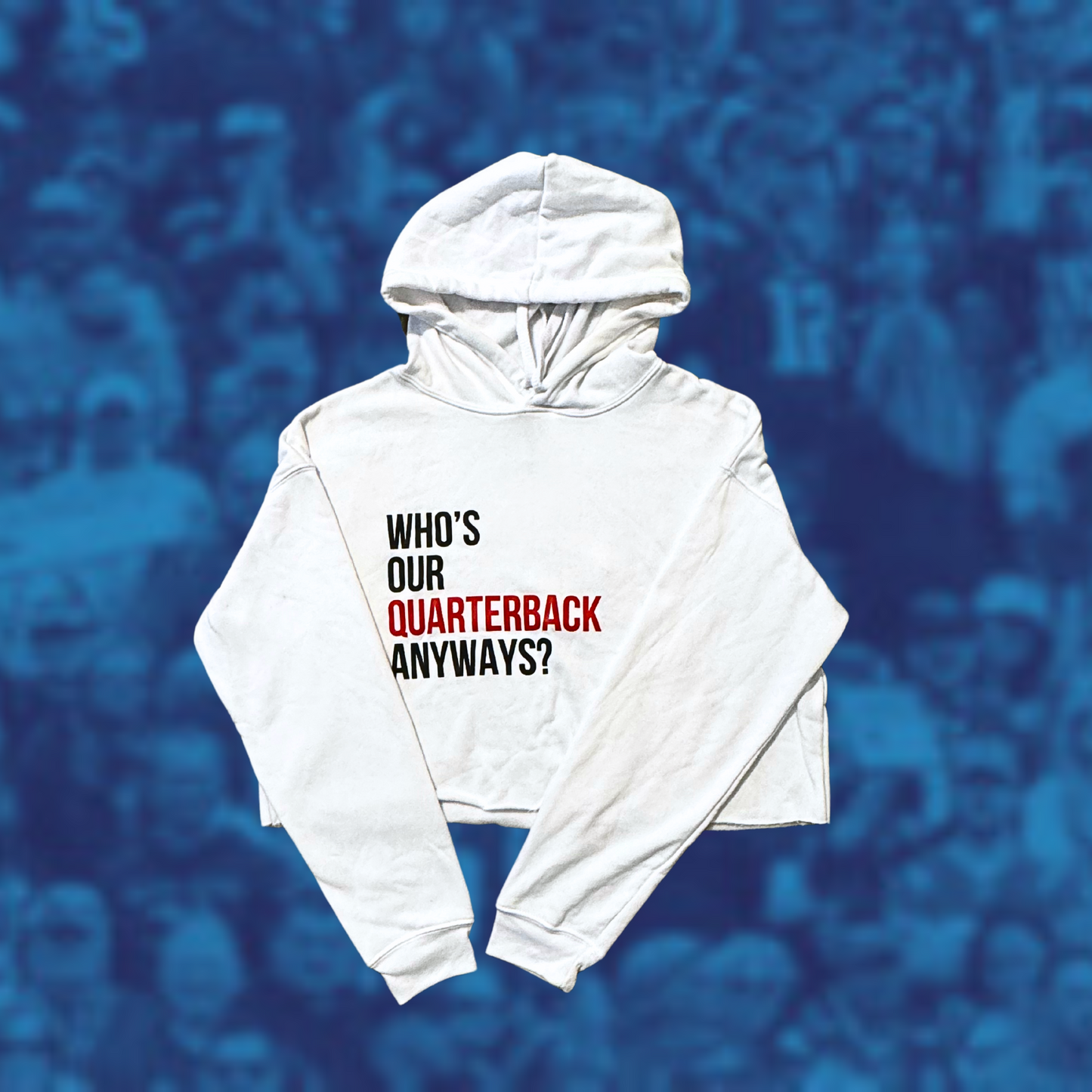 Who's Our QB Cropped Sweatshirt